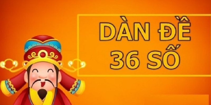 Nuôi Dàn Đề 36 Số